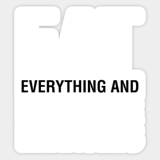 Eat Everything And Pray For Miracles Sticker